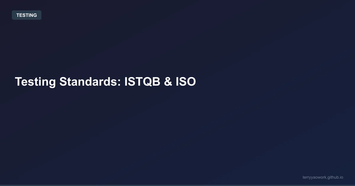 [testing/11] 測試規範與標準：ISTQB、ISO 29119 是什麼